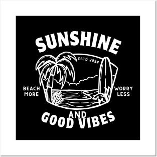 Sunshine and Good Vibes - Summer Vacation Positive Vibes Posters and Art